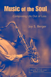 Music of the Soul: Composing Life Out of Loss book cover