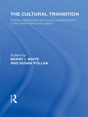The Cultural Transition: Human Experience and Social Transformation in the Third World and Japan book cover