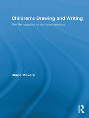 Children’s Drawing and Writing: The Remarkable in the Unremarkable book cover