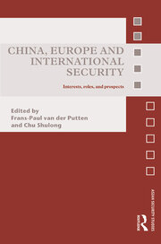 China, Europe and International Security: Interests, Roles, and Prospects book cover
