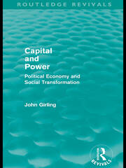 Capital and Power (Routledge Revivals): Political Economy and Social Transformation book cover