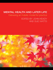 Mental Health and Later Life: Delivering an Holistic Model for Practice book cover