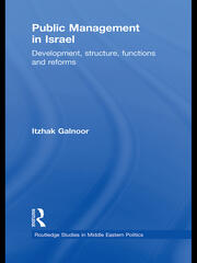 Public Management in Israel: Development, Structure, Functions and Reforms book cover