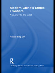 Modern China's Ethnic Frontiers: A Journey to the West book cover