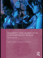 Celebrity and Glamour in Contemporary Russia: Shocking Chic book cover