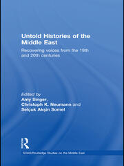 Untold Histories of the Middle East: Recovering Voices from the 19th and 20th Centuries book cover