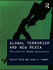 Global Terrorism and New Media: The Post-Al Qaeda Generation book cover