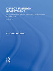 Direct Foreign Investment: A Japanese Model of Multi-National Business Operations book cover