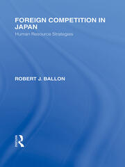 Foreign Competition in Japan: Human Resource Strategies book cover