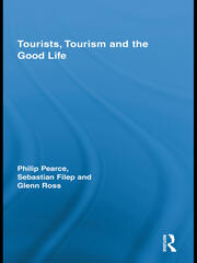 Tourists, Tourism and the Good Life book cover