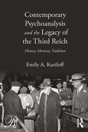 Contemporary Psychoanalysis and the Legacy of the Third Reich: History, Memory, Tradition book cover
