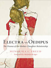 Electra vs Oedipus: The Drama of the Mother–Daughter Relationship book cover
