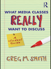 What Media Classes Really Want to Discuss: A Student Guide book cover