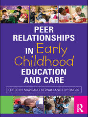 Peer Relationships in Early Childhood Education and Care book cover