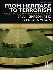 From Heritage to Terrorism: Regulating Tourism in an Age of Uncertainty book cover