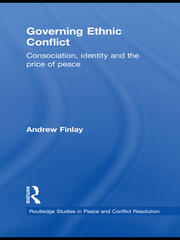 Governing Ethnic Conflict: Consociation, Identity and the Price of Peace book cover