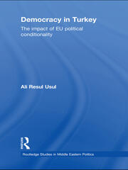 Democracy in Turkey: The Impact of EU Political Conditionality book cover