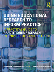 Using Educational Research to Inform Practice: A Practical Guide to Practitioner Research in Universities and Colleges book cover