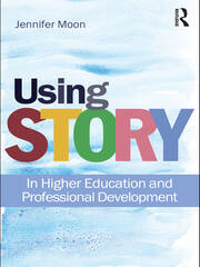 Using Story: In Higher Education and Professional Development book cover