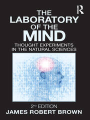The Laboratory of the Mind: Thought Experiments in the Natural Sciences book cover