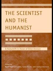 The Scientist and the Humanist: A Festschrift in Honor of Elliot Aronson book cover