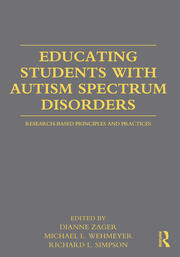 Educating Students with Autism Spectrum Disorders: Research-Based Principles and Practices book cover
