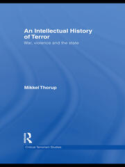 An Intellectual History of Terror: War, Violence and the State book cover