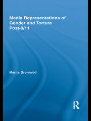 Media Representations of Gender and Torture Post-9/11 book cover