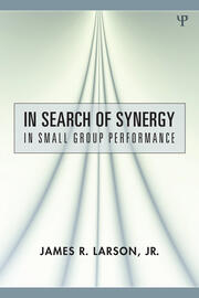 In Search of Synergy in Small Group Performance book cover