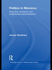 Politics in Morocco: Executive Monarchy and Enlightened Authoritarianism book cover