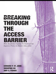 Breaking Through the Access Barrier: How Academic Capital Formation Can Improve Policy in Higher Education book cover