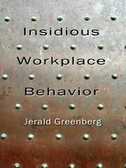 Insidious Workplace Behavior book cover