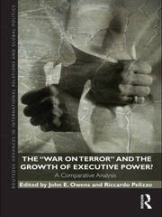 The War on Terror and the Growth of Executive Power?: A Comparative Analysis book cover