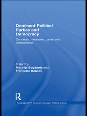 Dominant Political Parties and Democracy: Concepts, Measures, Cases and Comparisons book cover