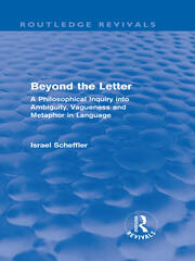 Beyond the Letter (Routledge Revivals): A Philosophical Inquiry into Ambiguity, Vagueness and Methaphor in Language book cover