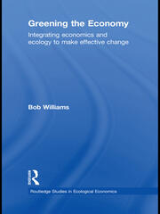 Greening the Economy: Integrating economics and ecology to make effective change book cover