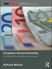 European Governmentality: The Liberal Drift of Multilevel Governance book cover
