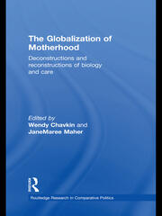 The Globalization of Motherhood: Deconstructions and reconstructions of biology and care book cover