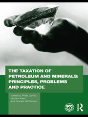 The Taxation of Petroleum and Minerals: Principles, Problems and Practice book cover