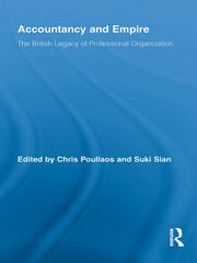 Accountancy and Empire: The British Legacy of Professional Organization book cover