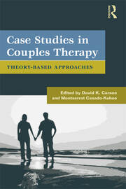 Case Studies in Couples Therapy: Theory-Based Approaches book cover