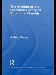 The Making of the Classical Theory of Economic Growth book cover