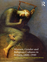 Women, Gender and Religious Cultures in Britain, 1800-1940 book cover