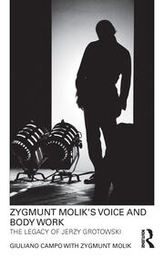 Zygmunt Molik's Voice and Body Work: The Legacy of Jerzy Grotowski book cover