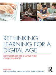 Rethinking Learning for a Digital Age: How Learners are Shaping their Own Experiences book cover