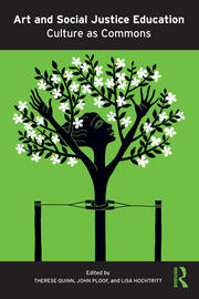 Art and Social Justice Education: Culture as Commons book cover