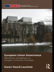 European Union Governance: Effectiveness and Legitimacy in European Commission Committees book cover