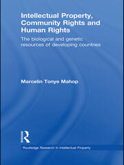 Intellectual Property, Community Rights and Human Rights: The Biological and Genetic Resources of Developing Countries book cover