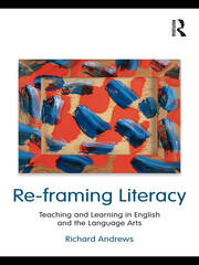 Re-framing Literacy: Teaching and Learning in English and the Language Arts book cover