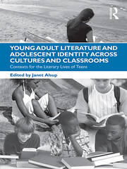 Young Adult Literature and Adolescent Identity Across Cultures and Classrooms: Contexts for the Literary Lives of Teens book cover